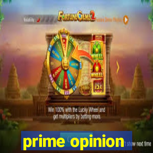 prime opinion